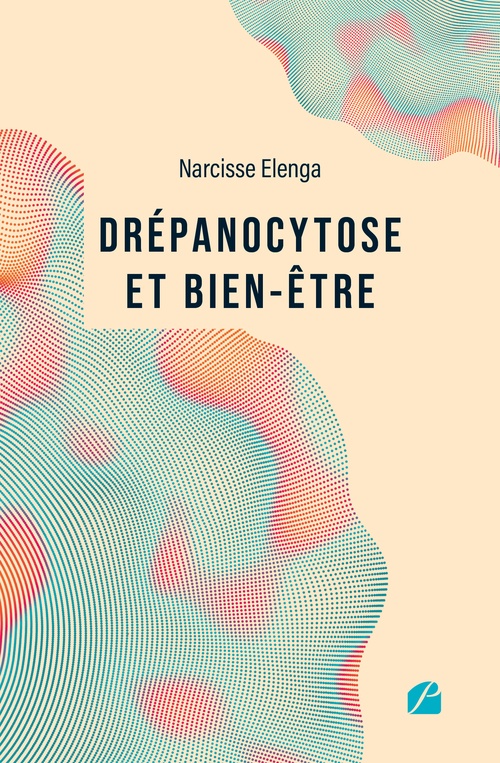 Couverture ebook de Drépanocytose et bien-être, de Narcisse Elenga