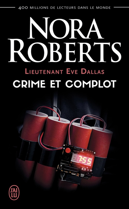 Couverture ebook de Lieutenant Eve Dallas (Tome 47) - Crime et complot, de Nora Roberts