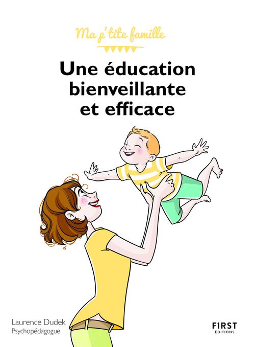 Couverture ebook de Une éducation bienveillante... et efficace !, 2ème édition, de Laurence Dudek, Nathalie Jomard