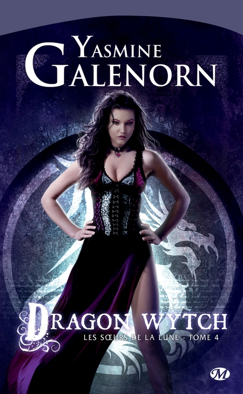 ebook cover of Les Soeurs de la lune, T4 : Dragon Wytch, by Yasmine Galenorn
