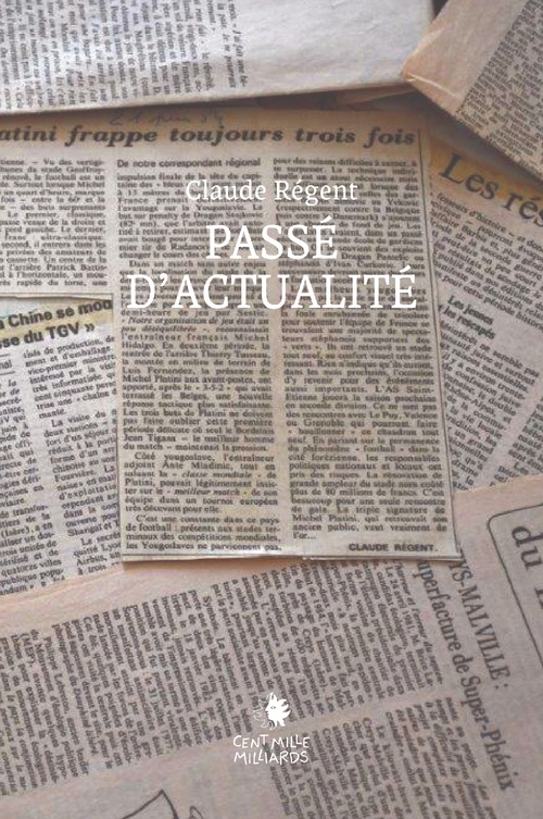Couverture ebook de Passé d'actualité, de Claude Regent