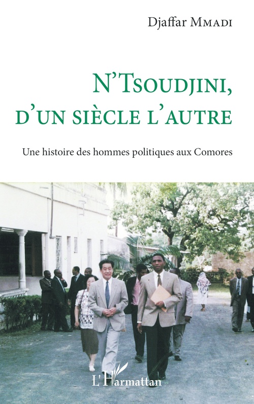 Couverture ebook de N'Tsoudjini, d'un siècle l'autre, de Djaffar Mmadi