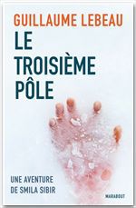 Couverture ebook de Le troisième pôle, de Guillaume Lebeau