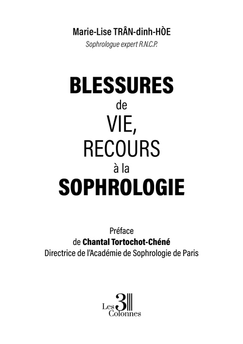 ebook cover of Blessures de vie, recours à la sophrologie, by Marie-lise Trân-dinh-hoè