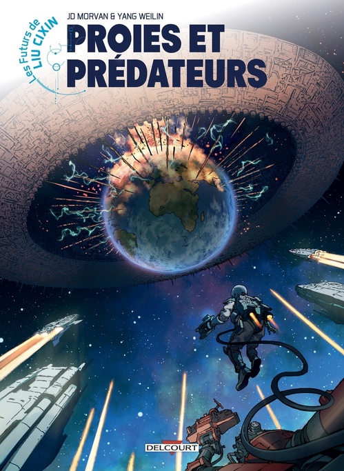 Couverture ebook de Les Futurs de Liu Cixin - Proies et Prédateurs, de Jean-David Morvan