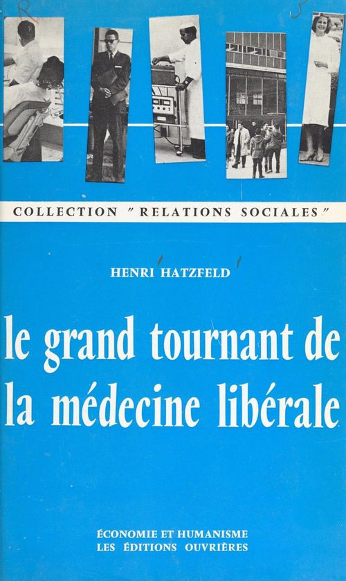 Couverture ebook de Le grand tournant de la médecine libérale, de Henri Hatzfeld