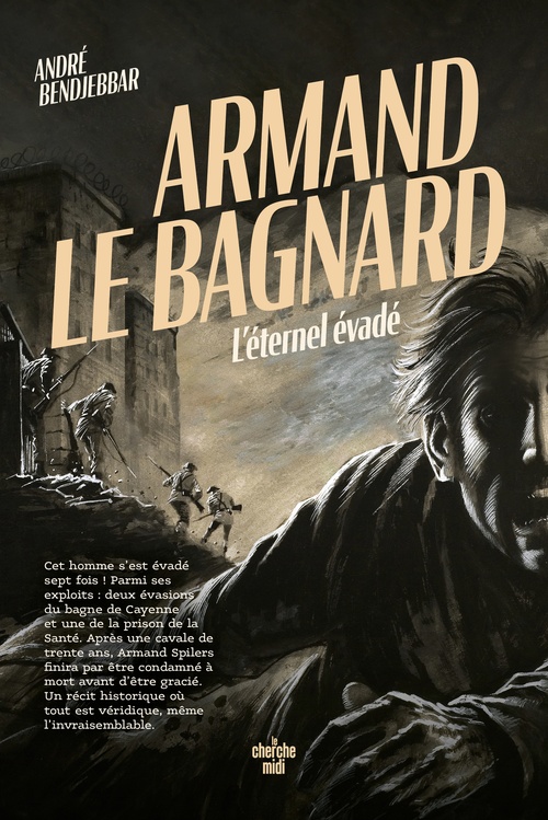 ebook cover of Armand le bagnard - L'éternel évadé, by André Bendjebbar
