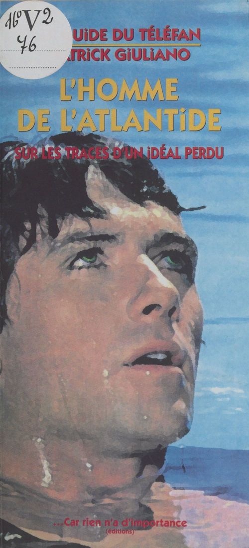 Couverture ebook de L'homme de l'Atlantide : sur les traces d'un idéal perdu, de Giuliano