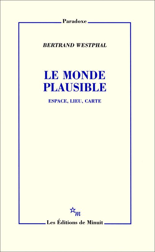 Couverture ebook de Le Monde plausible, de Bertrand Westphal