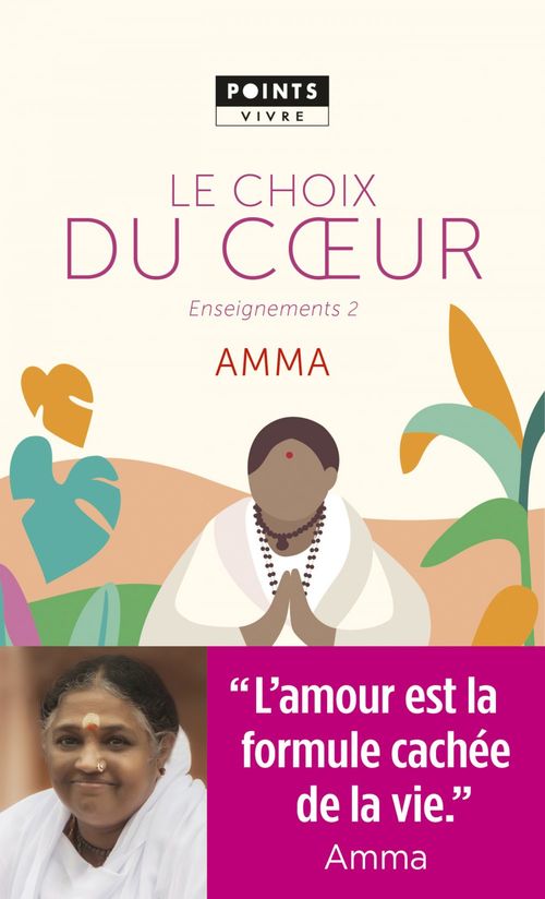 Couverture ebook de Le Choix du coeur. Enseignements d'une sage d'aujourd'hui, de Mata Amritanandamayi