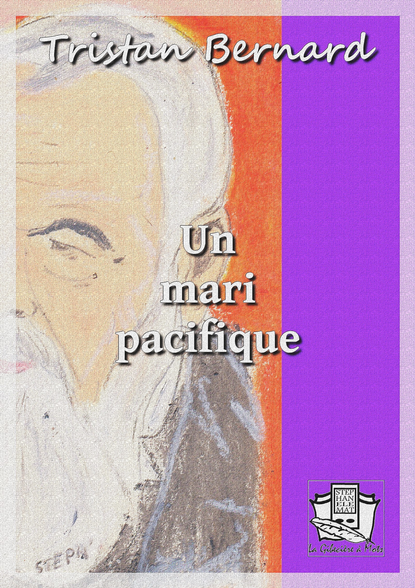 ebook cover of Un mari pacifique, by Tristan Bernard
