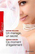 Couverture ebook de Un mariage, un secret - Ce moment d'égarement, de Brenda Harlen, Maxine Sullivan