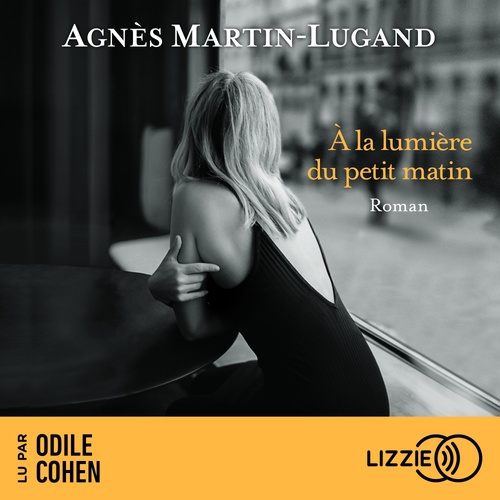 Couverture audiobook de A la lumière du petit matin, de Agnès Martin-Lugand