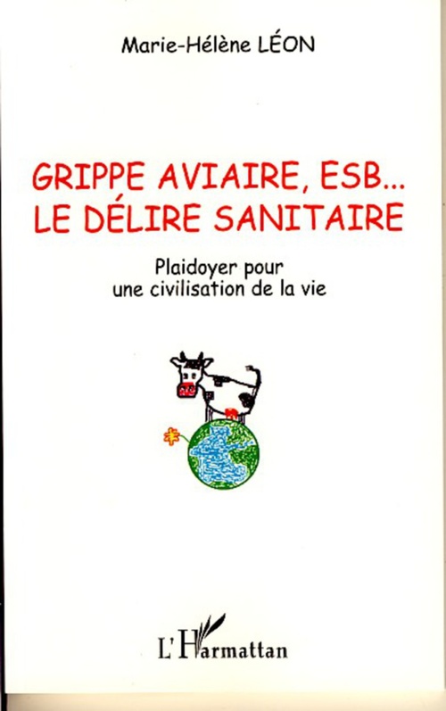 ebook cover of Grippe aviaire, ESB... le délire sanitaire, by Marie-Hélène Léon
