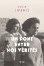 Couverture ebook de Un pont entre nos vérités, de Vania Jimenez