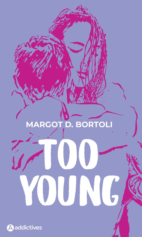 Couverture ebook de Too Young - Collector, de Margot D. Bortoli