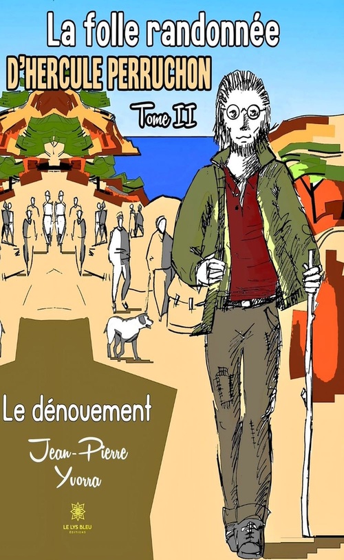 Couverture ebook de La folle randonnée d'Hercule Perruchon - Tome 2, de Jean-Pierre Yvorra
