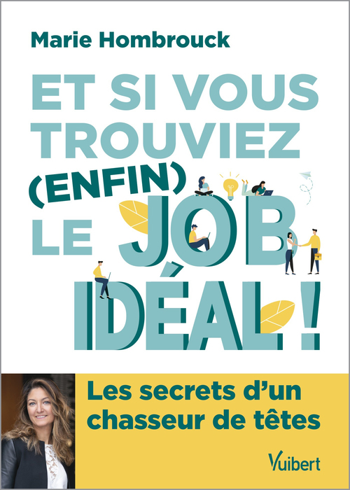 Couverture ebook de Et si vous trouviez (enfin) le job idéal !, de Marie Hombrouck