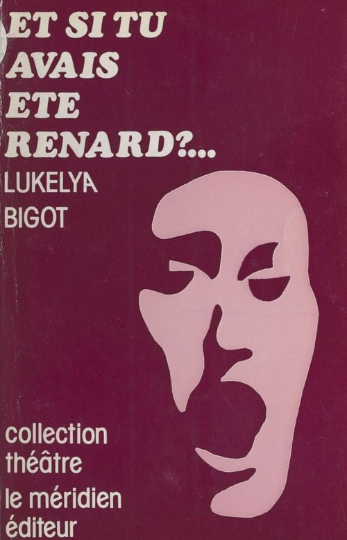 ebook cover of Et si tu avais été renard ?, by Lukelya Bigot