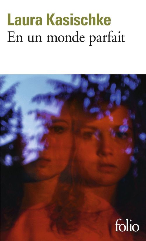 ebook cover of En un monde parfait, by Laura Kasischke