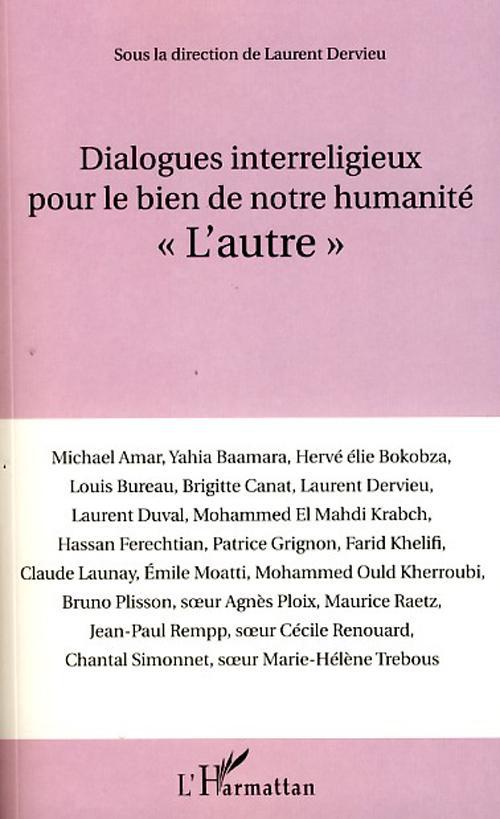 Couverture ebook de Dialogues interreligieux pour le bien de notre humanité, de Laurent Dervieu