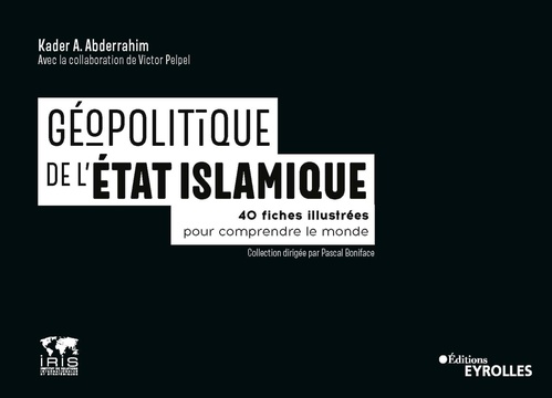 Couverture ebook de Géopolitique de l'état islamique, de Kader Abderrahim, Victor Pelpel