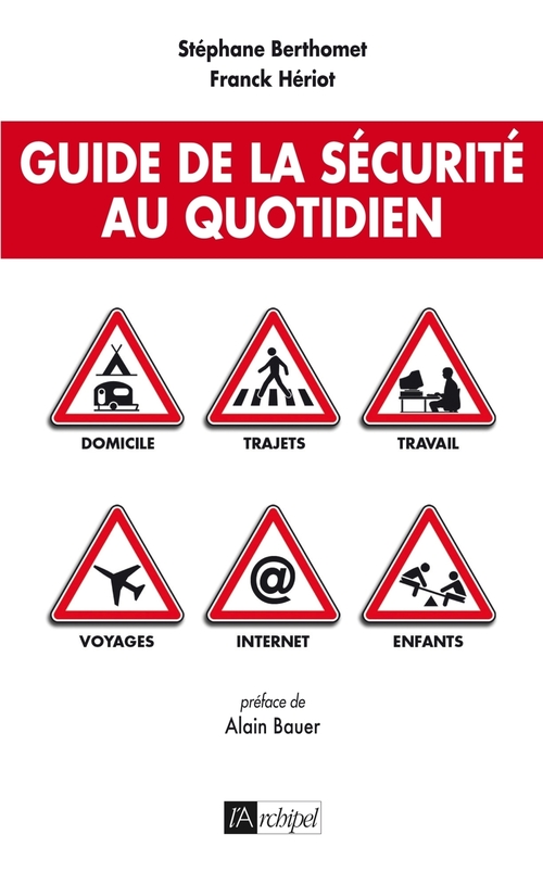 Couverture ebook de Guide de la sécurité au quotidien, de Stéphane Berthomet
