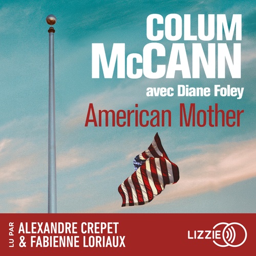 audiobook cover of AMERICAN MOTHER, by Colum McCann, Diane Foley