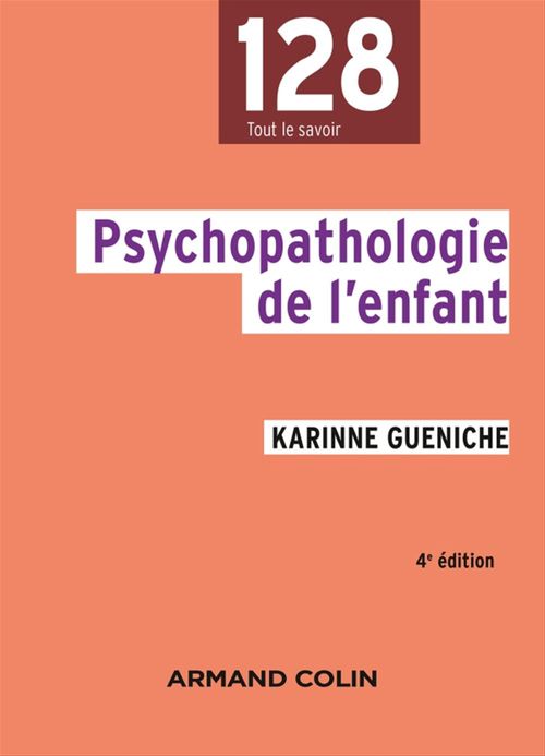 Couverture ebook de Psychopathologie de l'enfant - 4e éd., de Karinne Gueniche