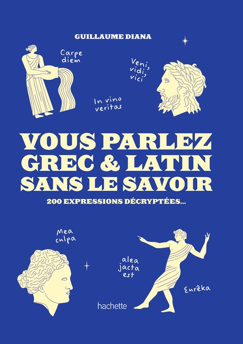 ebook cover of Vous Parlez Grec & Latin sans le savoir, by Guillaume Diana