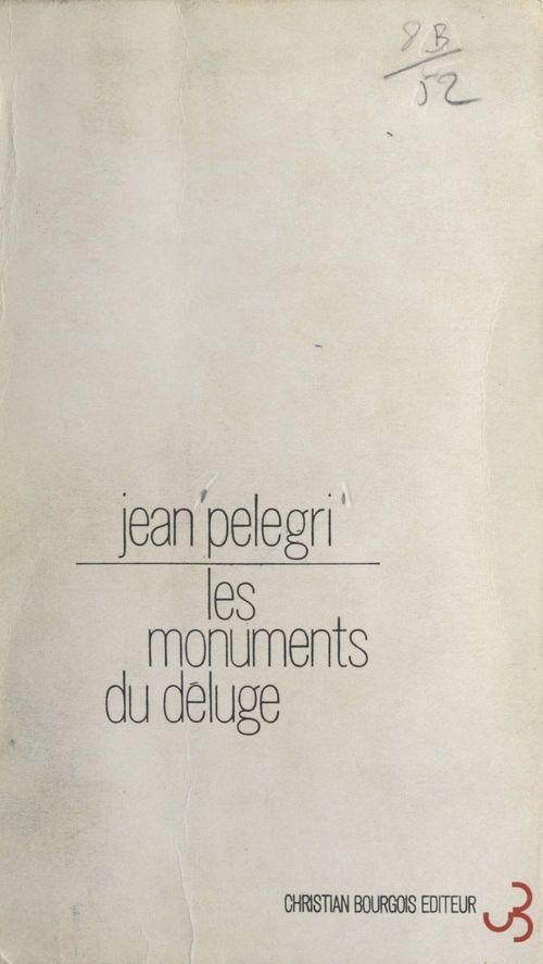 Couverture ebook de Les monuments du déluge, de Jean Pelegri