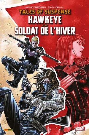 Couverture ebook de Tales of Suspense - Hawkeye et le Soldat de L'Hiver, de Matthew Rosenberg, Travel Foreman, Sophie Watine-Vievard