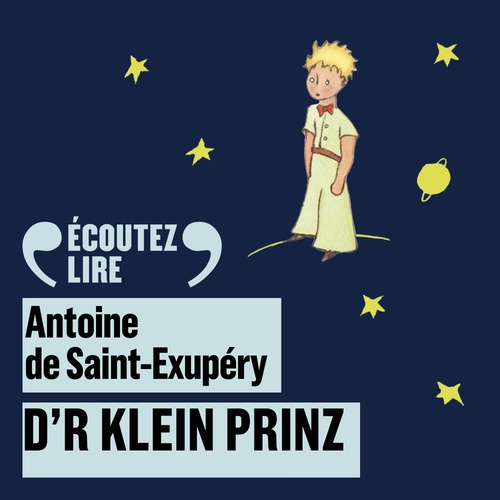 audiobook cover of D'r klein Prinz - Le Petit Prince en alsacien, by Antoine De Saint-Exupery