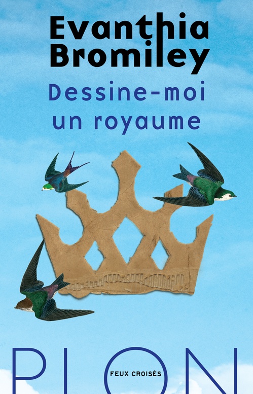 Couverture ebook de Dessine-moi un royaume, de Evanthia Bromiley