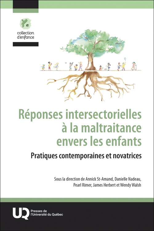 ebook cover of Réponses intersectorielles à la maltraitance envers les enfants, by Annick St-Amand, Danielle Nadeau, Pearl Rimer, James Herbert, Wendy Walsh