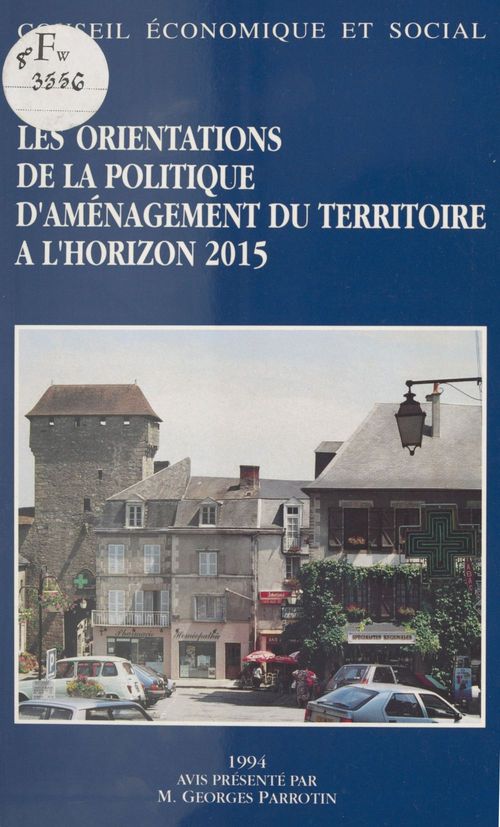 ebook cover of Les Orientations de la politique d'aménagement du territoire à l'horizon 2015, by Conseil Economique Et Social, Georges Parrotin