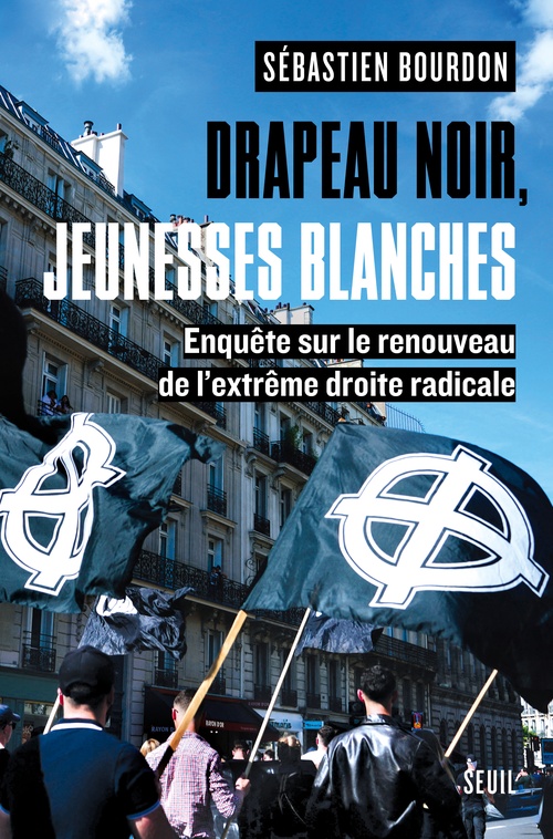 Couverture ebook de Drapeau noir, jeunesses blanches, de Sébastien Bourdon
