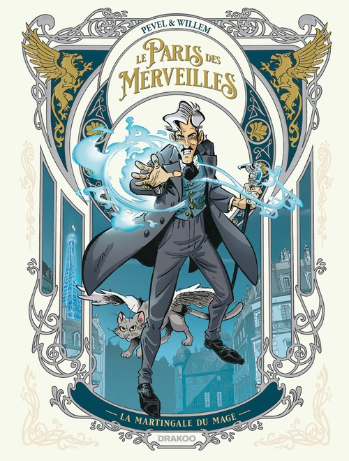 ebook cover of Le Paris des merveilles - La martingale du mage - tome 01, by Pierre Pevel, Etienne Willem