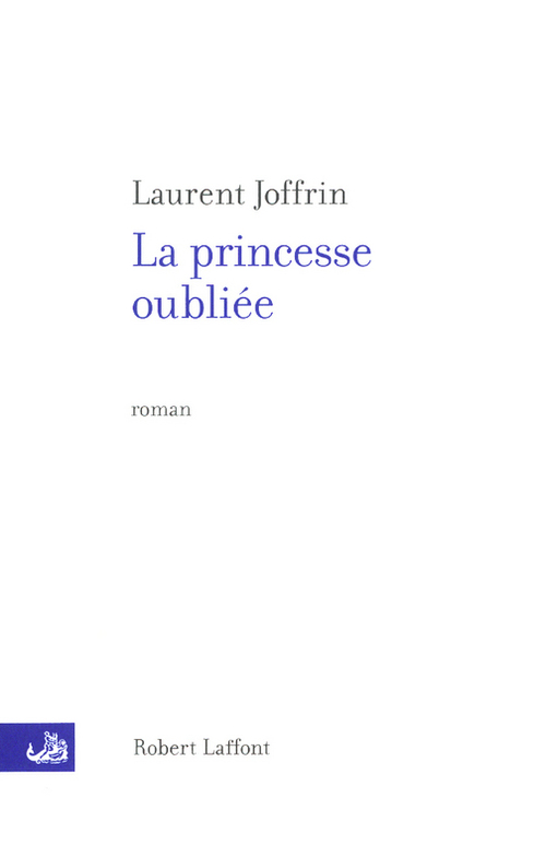 Couverture ebook de La princesse oubliée, de Laurent Joffrin