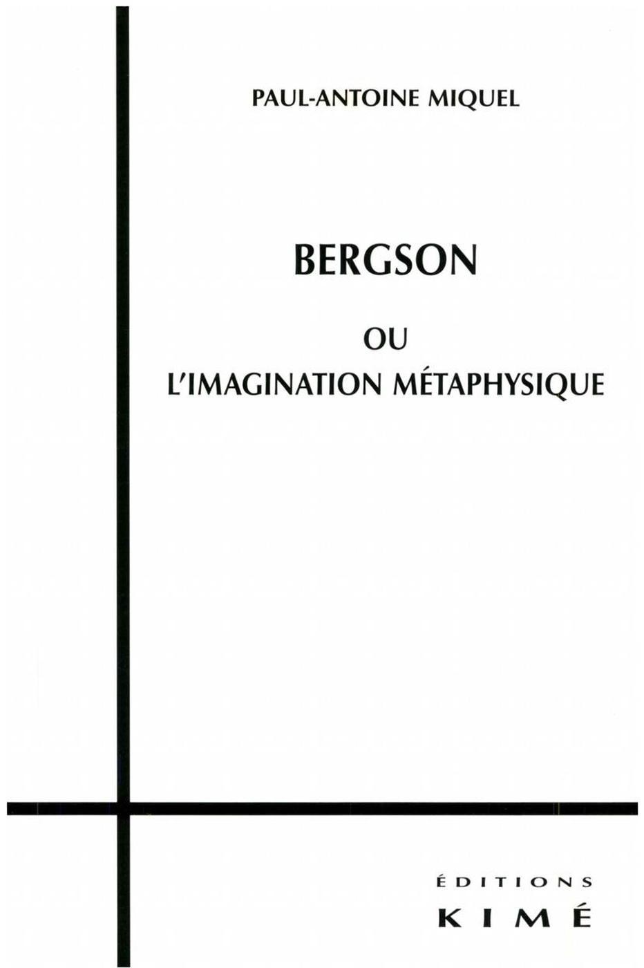 ebook cover of BERGSON OU L'IMAGINATION MÉTAPHYSIQUE, by Paul-antoine Miquel