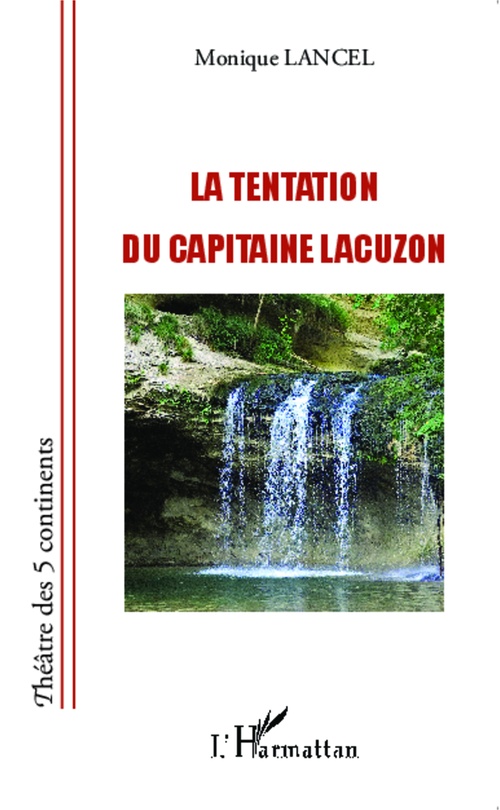 Couverture ebook de La Tentation du capitaine Lacuzon, de Monique Lancel