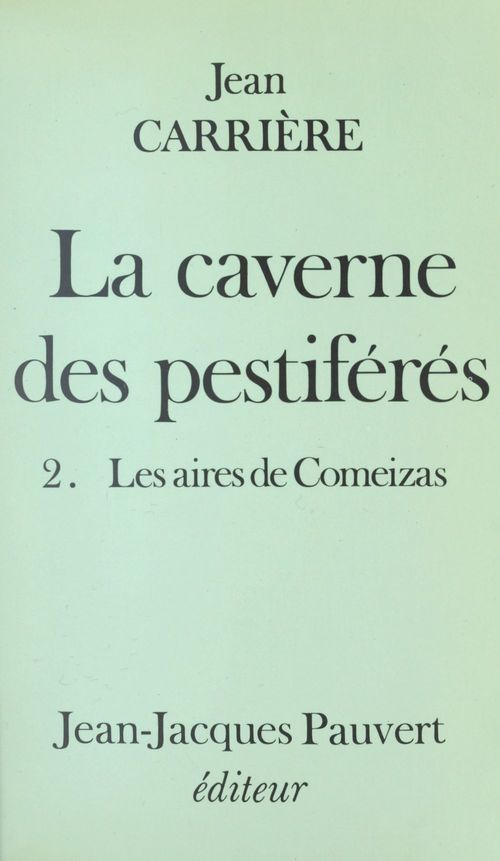 Couverture ebook de La caverne des pestiférés (2), de Jean Carrière