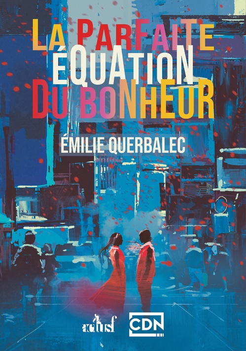 ebook cover of La parfaite équation du bonheur, by Émilie Querbalec