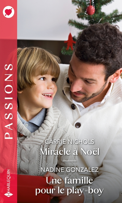 Couverture ebook de Miracle à Noël - Une famille pour le play-boy, de Carrie Nichols