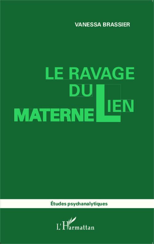 ebook cover of Le ravage du lien maternel, by Vanessa Brassier