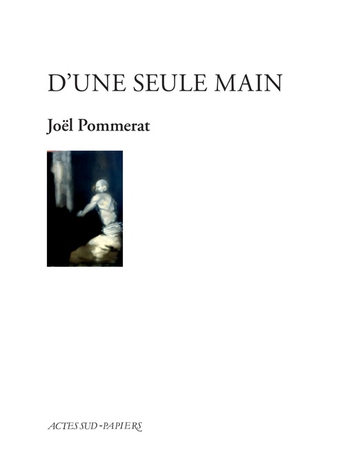 ebook cover of D'une seule main, by Joël Pommerat