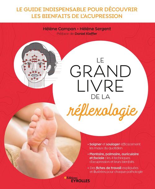 Couverture ebook de Le grand livre de la réflexologie, de Hélène Campan, Helene Sergent