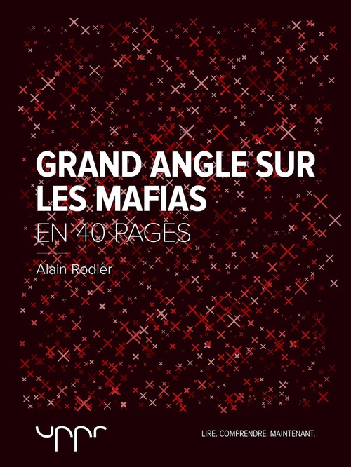 ebook cover of Grand angle sur les mafias, by Alain Rodier