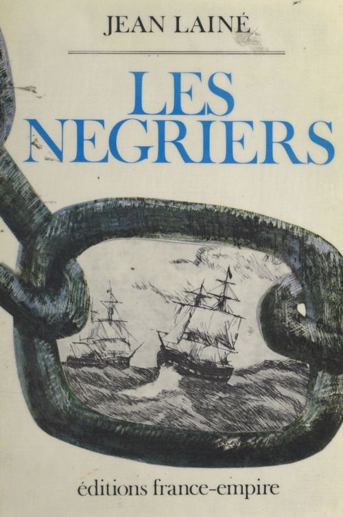 Couverture ebook de Les négriers, de Jean Laine