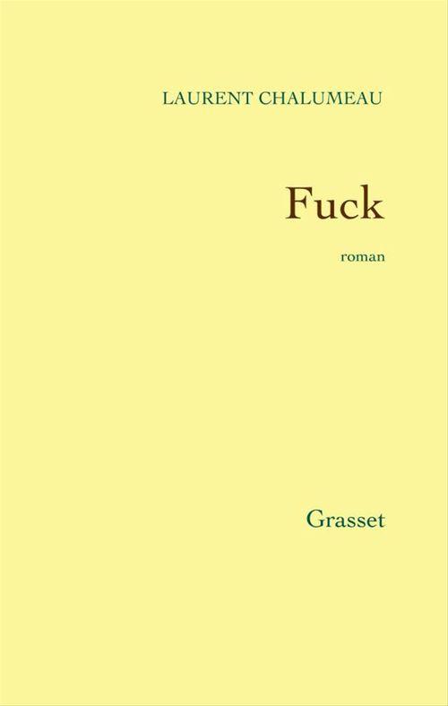 ebook cover of Fuck, by Laurent Chalumeau